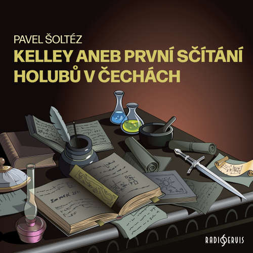 Audiokniha Kelley aneb První sčítání holubů v Čechách - Pavel Šoltész - Hana Brothánková