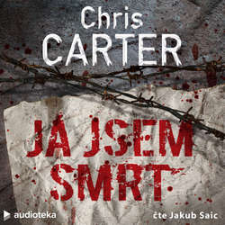 Audiokniha Já jsem smrt - Chris Carter - Jakub Saic