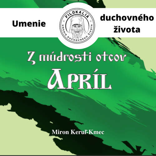 Audiokniha Z múdrosti otcov – Apríl - Miron Keruľ-Kmec - Miron Keruľ-Kmec