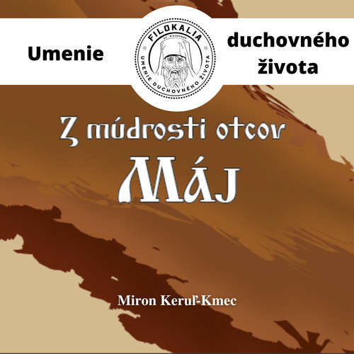 Audiokniha Z múdrosti otcov – Máj - Miron Keruľ-Kmec - Miron Keruľ-Kmec