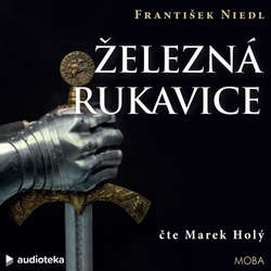 Audiokniha Železná rukavice - František Niedl - Marek Holý