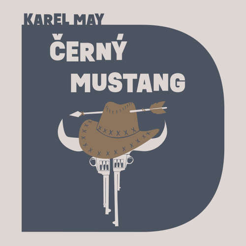 Audiokniha Černý mustang - Karel May - Jiří Vyorálek
