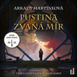 Audiokniha Pustina zvaná mír - Arkady Martineová - Tereza Dočkalová