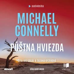 Audiokniha Púštna hviezda - Michael Connelly - Ivo Gogál