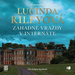 Audiokniha Záhadné vraždy v internáte - Lucinda Riley - Zuzana Kyzeková