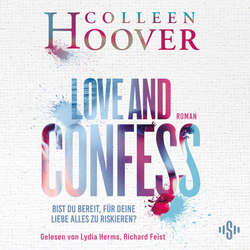Hoerbuch Love and Confess (DE) - Colleen Hooverová - Lydia Herms