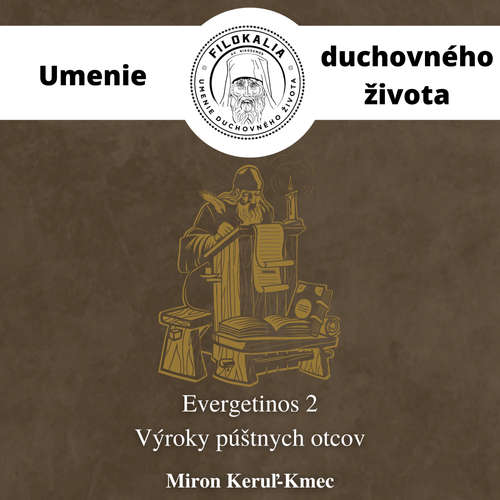 Audiokniha EVERGETINOS 2 - Výroky púštnych otcov - Miron Keruľ-Kmec - Miron Keruľ-Kmec