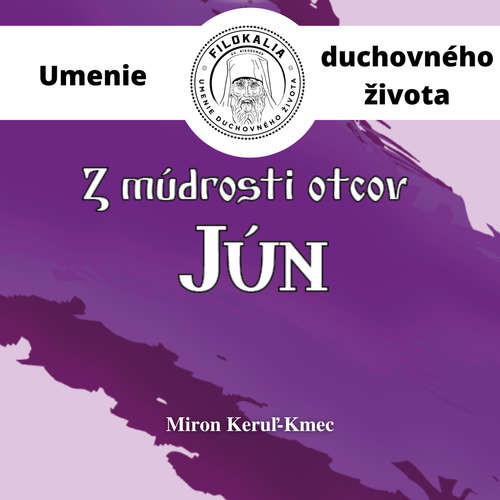 Audiokniha Z múdrosti otcov – Jún - Miron Keruľ-Kmec - Miron Keruľ-Kmec