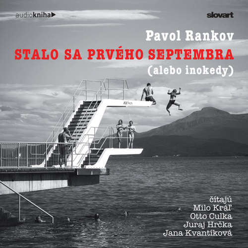 Audiokniha Stalo sa prvého septembra (alebo inokedy) - Pavol Rankov - Milo Kráľ