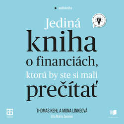 Audiokniha Jediná kniha o financiách, ktorú by ste si mali prečítať - Thomas Kehl - Mário Zeumer
