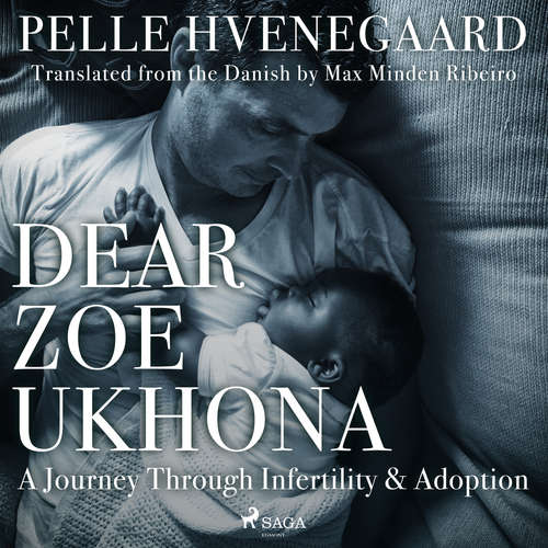 Audiobook Dear Zoe Ukhona: a Journey through Infertility and Adoption (EN) - Zindzi Mandela - Keith Higinbotham