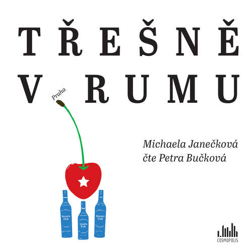 Audiokniha Třešně v rumu - Michaela Janečková - Petra Bučková