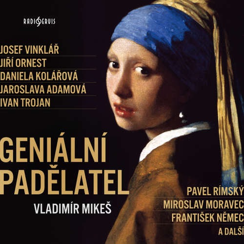 Audiokniha Geniální padělatel - Vladimír Mikeš - Daniela Kolářová