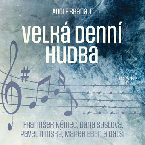 Audiokniha Velká denní hudba - Adolf Branald - Dana Syslová