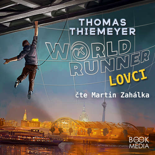Audiokniha Worldrunner: Lovci - Thomas Thiemeyer - Martin Zahálka ml.