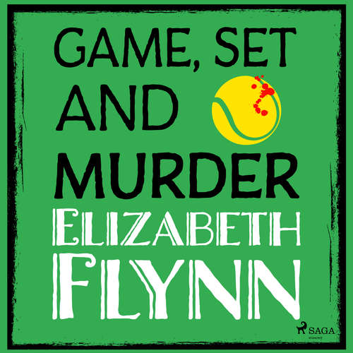 Audiobook Game, Set and Murder (EN) - Elizabeth Flynn - Kim Hicks