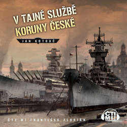Audiokniha V tajné službě Koruny české - Jan Kotouč - František Florián