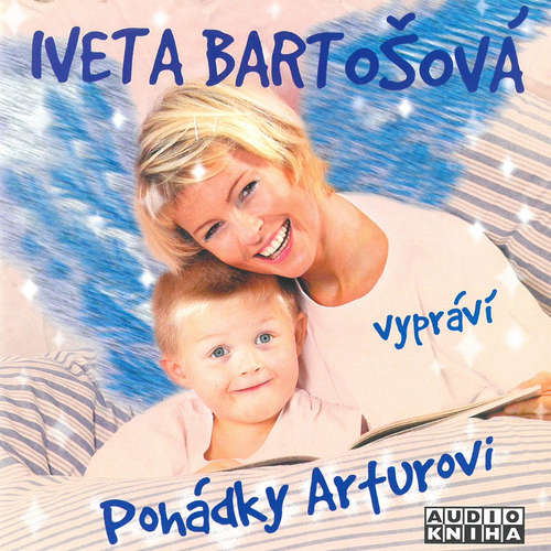 Audiokniha Vypráví pohádky Arturovi - Tomáš Pergl - Iveta Bartošová