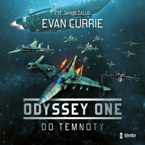 Audiokniha Odyssey One: Do temnoty - Evan Currie - Jakub Žalud