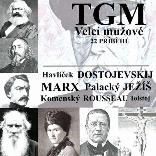 Audiokniha Velcí mužové - Tomáš Garrigue Masaryk - Vladimír Vokál