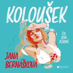 Audiokniha Koloušek - Jana Bernášková - Jitka Ježková