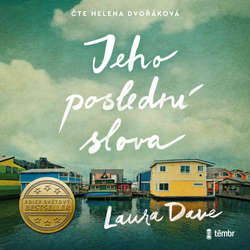 Audiokniha Jeho poslední slova - Laura Dave - Helena Dvořáková