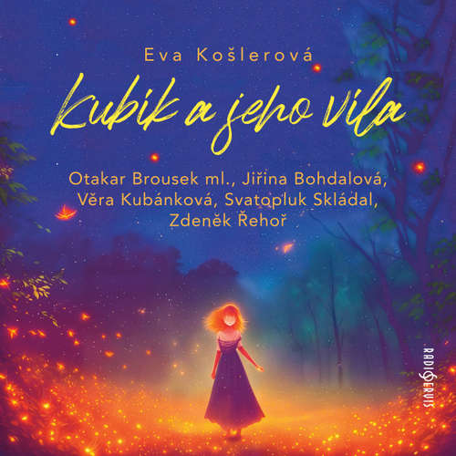 Audiokniha Kubík a jeho víla - Eva Košlerová - Svatopluk Skládal