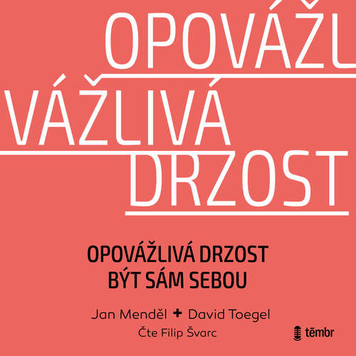 Audiokniha Opovážlivá drzost být sám sebou - Jan Menděl - Filip Švarc