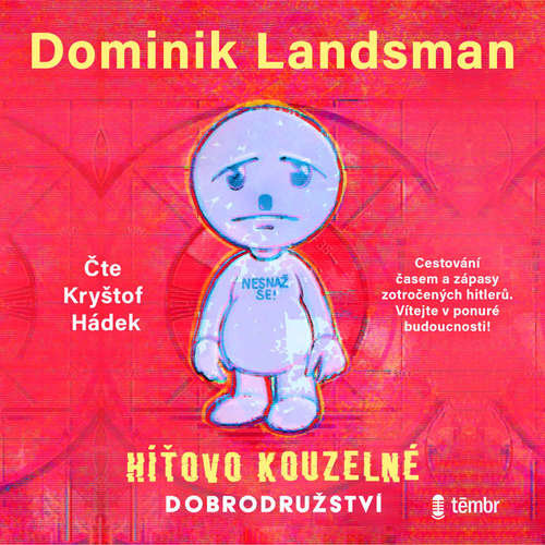 Audiokniha Híťovo kouzelné dobrodružství - Dominik Landsman - Kryštof Hádek