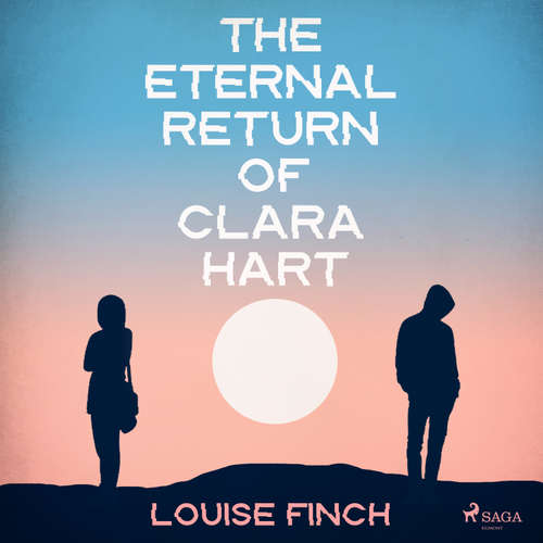 Audiobook The Eternal Return of Clara Hart (EN) - Louise Finch - Louis Hill