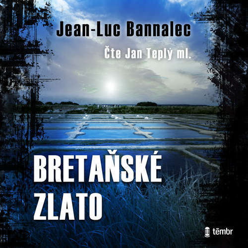 Audiokniha Bretaňské zlato - Jean-Luc Bannalec - Jan Teplý ml.