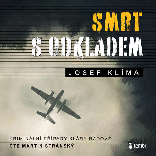 Audiokniha Smrt s odkladem - Josef Klíma - Martin Stránský