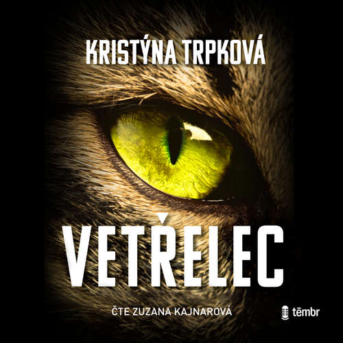 Audiokniha Vetřelec - Kristýna Trpková - Zuzana Kajnarová