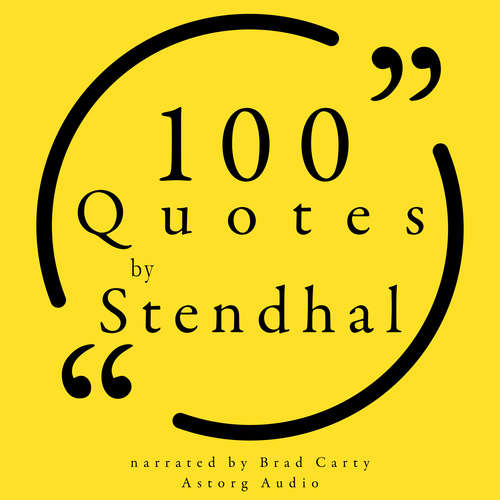 Audiobook 100 Quotes by Stendhal (EN) - Stendhal - Brad Carty