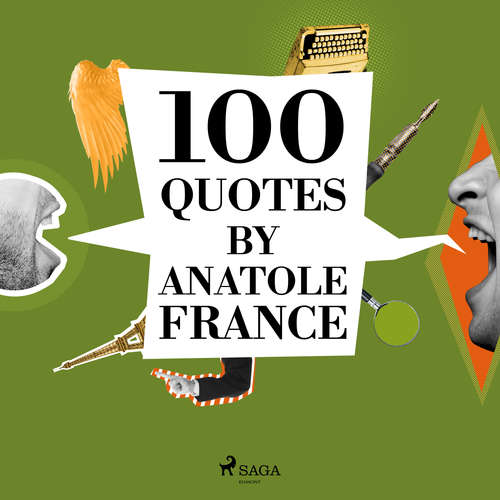 Audiobook 100 Quotes by Anatole France (EN) - Anatole France - Brad Carty
