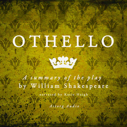 Othello by Shakespeare, a Summary of the Play (EN) - William Shakespeare