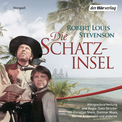 Hoerbuch Die Schatzinsel (DE) - Robert Louis Stevenson - Dietmar Mues