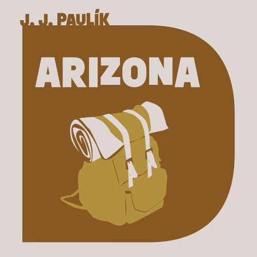 Audiokniha Arizona - Jaroslav Jan Paulík - Petr Gojda