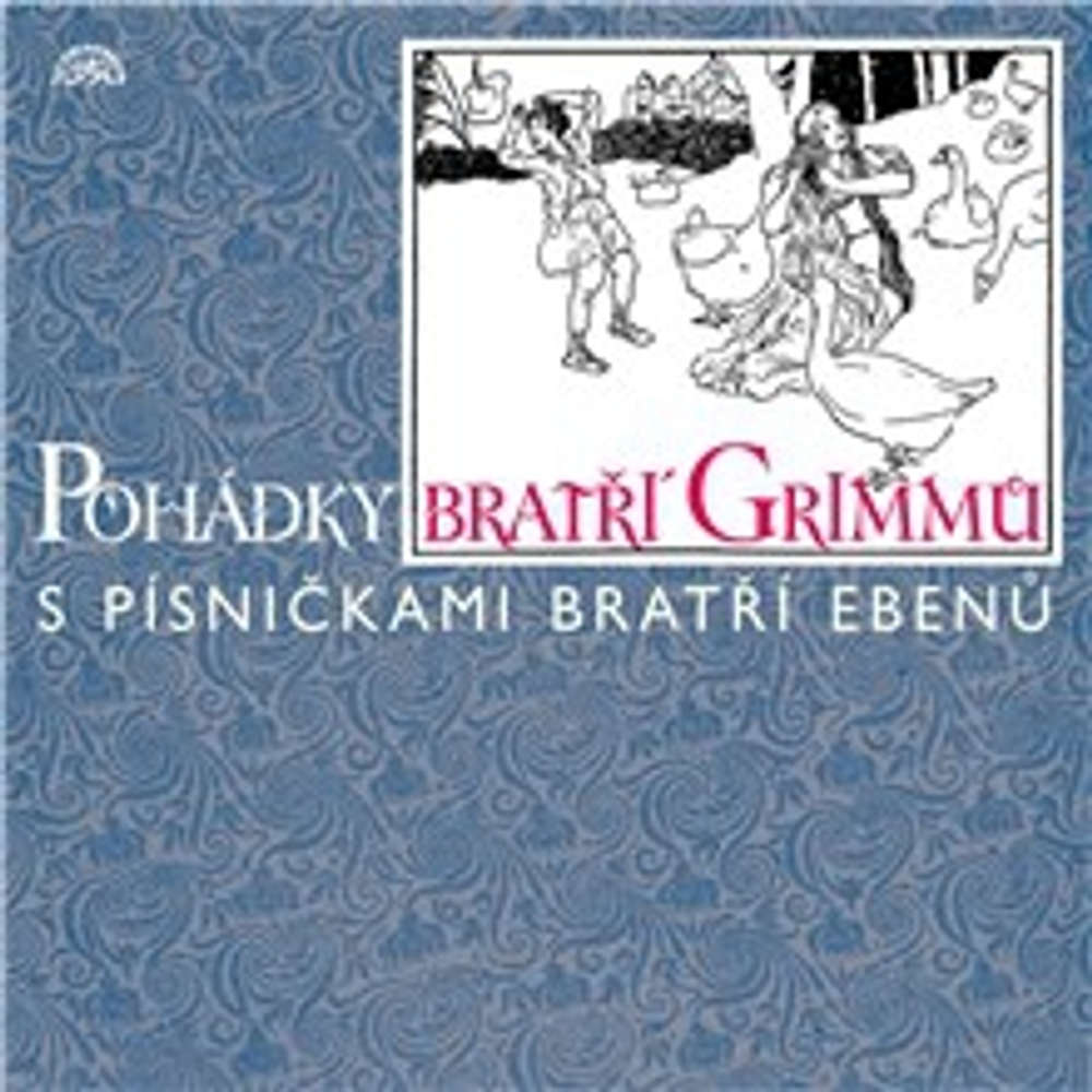 Obal audioknihy Pohádky bratří Grimmů /s písničkami bratří Ebenů/