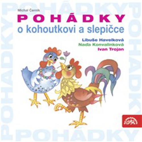 Pohádky o kohoutkovi a slepičce - Michal Černík (Audiokniha) Pohádky o kohoutkovi a slepičce - Michal Černík (Audiokniha)