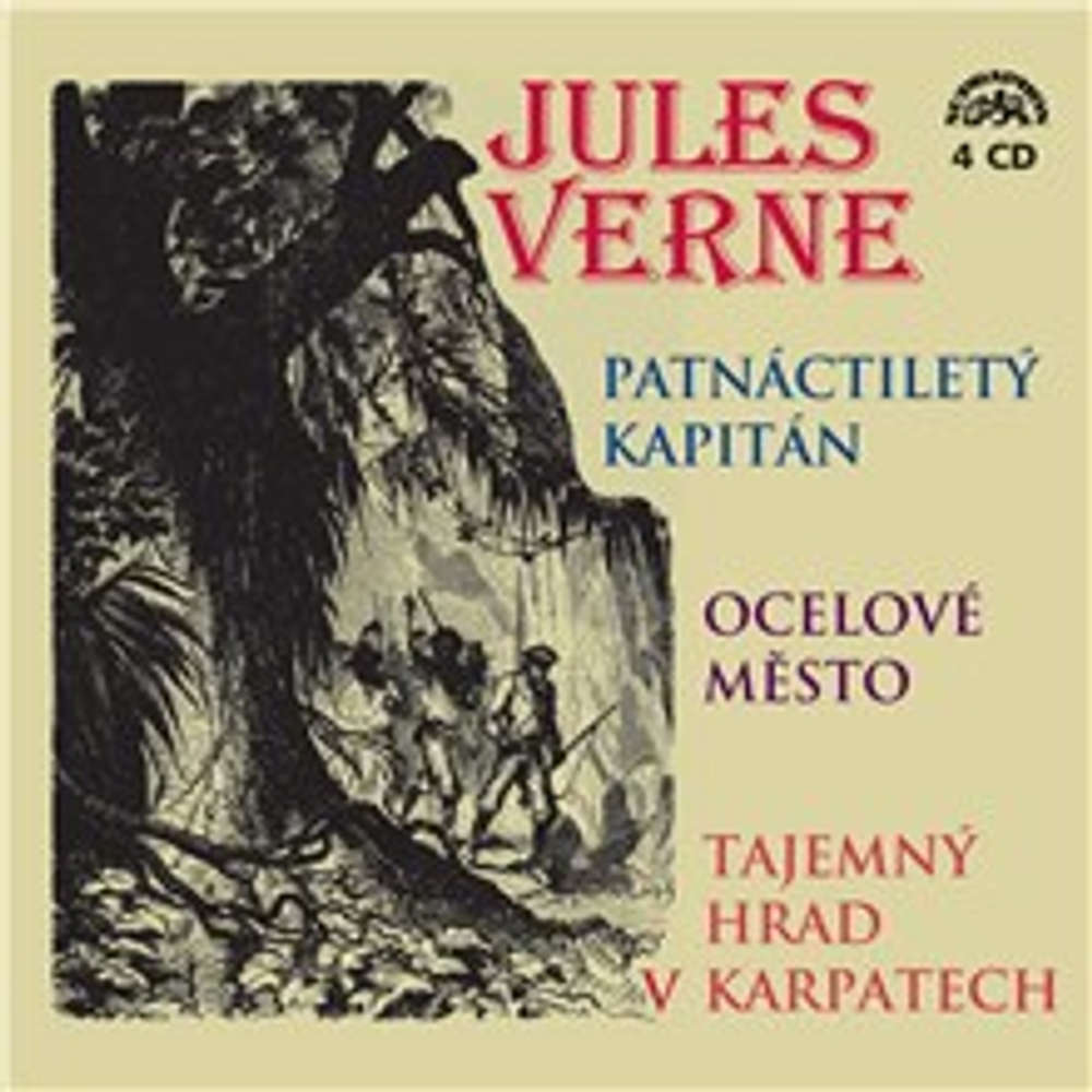 Obal audioknihy Patnáctiletý kapitán, Ocelové město, Tajemný hrad v Karpatech