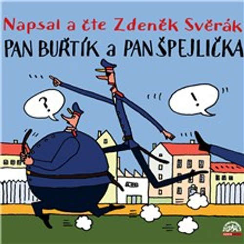 Audiokniha Pan Buřtík a pan Špejlička - Zdeněk Svěrák - Zdeněk Svěrák Audiokniha Pan Buřtík a pan Špejlička - Zdeněk Svěrák - Zdeněk Svěrák