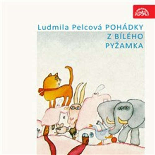 Audiokniha Pohádky z bílého pyžamka - Ludmila Pelcová - Vlastimil Brodský Audiokniha Pohádky z bílého pyžamka - Ludmila Pelcová - Vlastimil Brodský