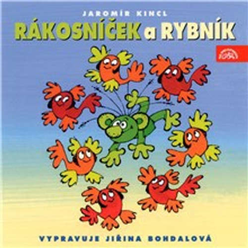 Audiokniha Rákosníček a rybník - Jaromír Kincl - Jiřina Bohdalová