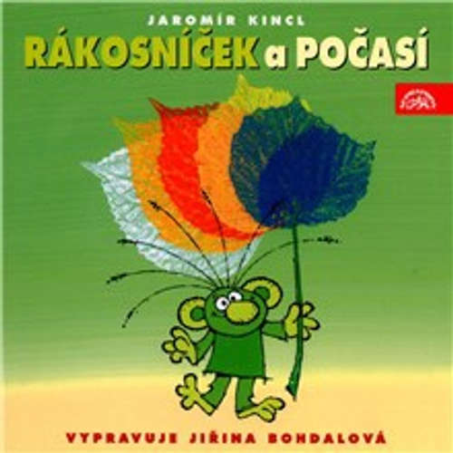 Audiokniha Rákosníček a počasí - Jaromír Kincl - Jiřina Bohdalová