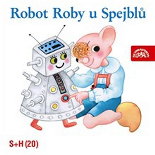 Audiokniha Robot Roby u Spejblů - Jan Fuchs - Simona Stašová