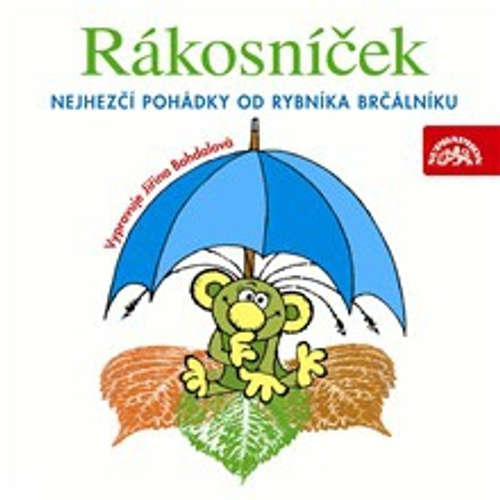 Audiokniha Rákosníček - Nejhezčí pohádky od rybníka Brčálníku - Jaromír Kincl - Jiřina Bohdalová
