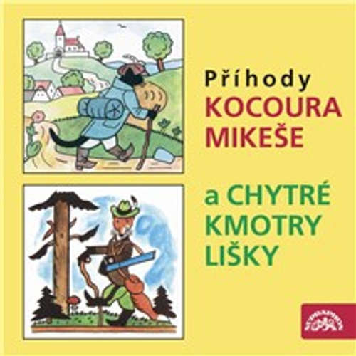 Audiokniha Příhody kocoura Mikeše a Chytré kmotry lišky - Josef Lada - Svatopluk Beneš Audiokniha Příhody kocoura Mikeše a Chytré kmotry lišky - Josef Lada - Svatopluk Beneš