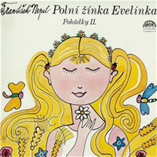 Polní žínka Evelínka - František Nepil (Audiokniha) Polní žínka Evelínka - František Nepil (Audiokniha)