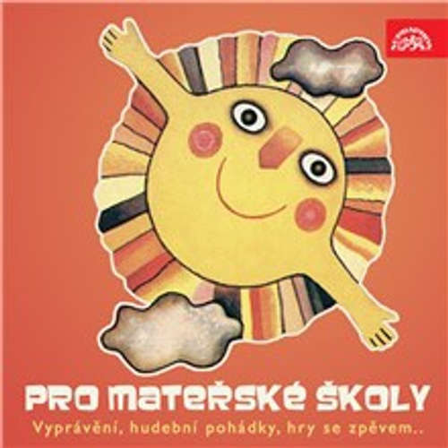 Audiokniha Pro mateřské školy (Vyprávění, hudební pohádky, hry se zpěvem...) - Lidová - Gabriela Vránová Audiokniha Pro mateřské školy (Vyprávění, hudební pohádky, hry se zpěvem...) - Lidová - Gabriela Vránová